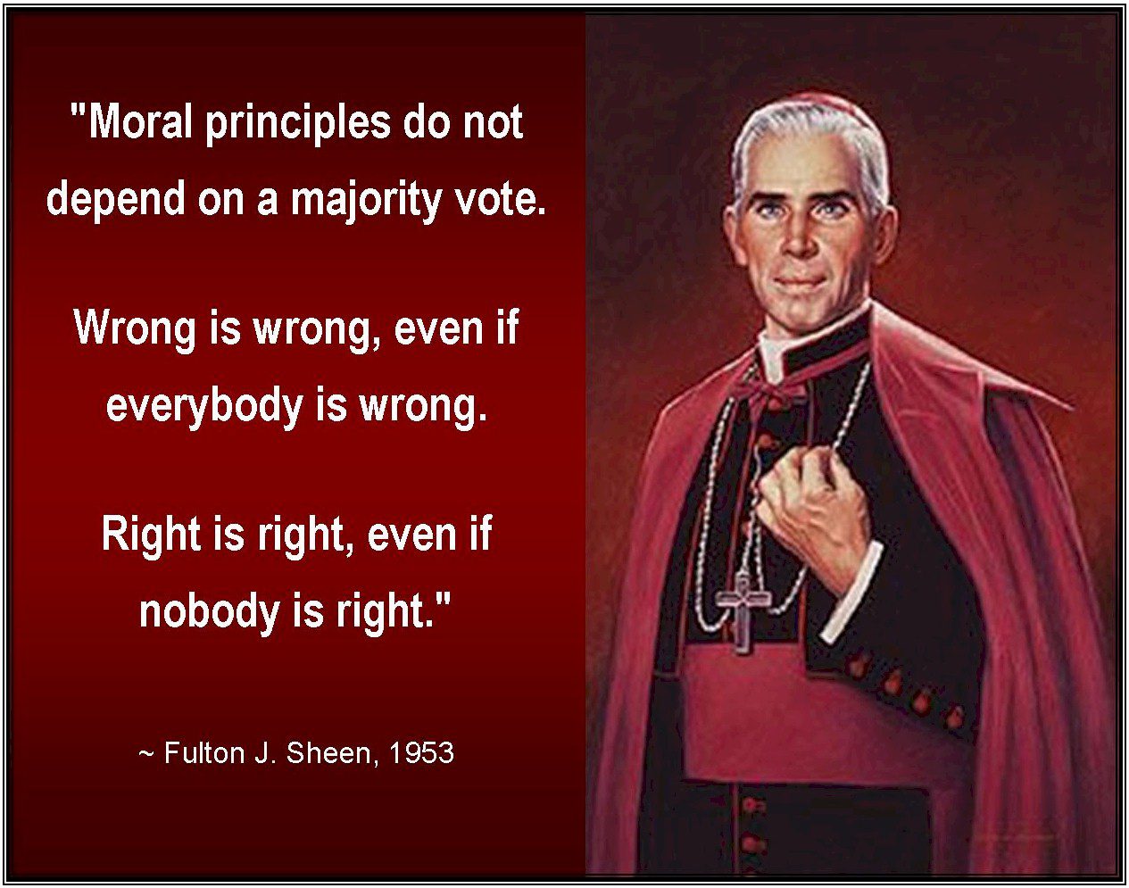 Vote according to right or wrong, not majority!