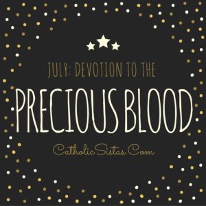 July: Devotion to the Precious Blood of Our Lord