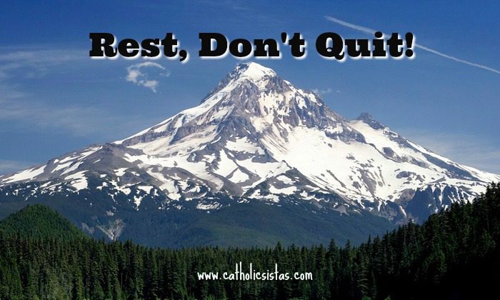 rest, don't quit