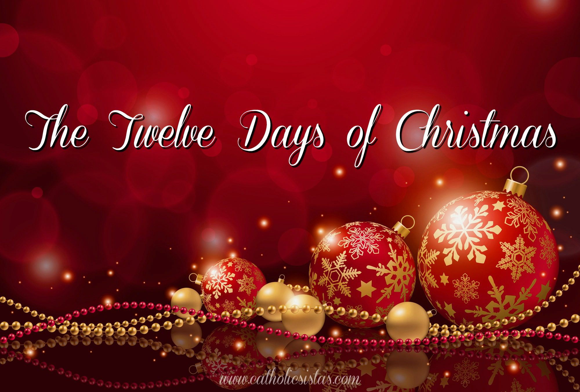 The Twelve Days of Christmas – Catholic Sistas