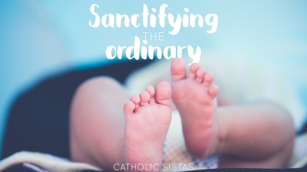 Sanctifying the Ordinary