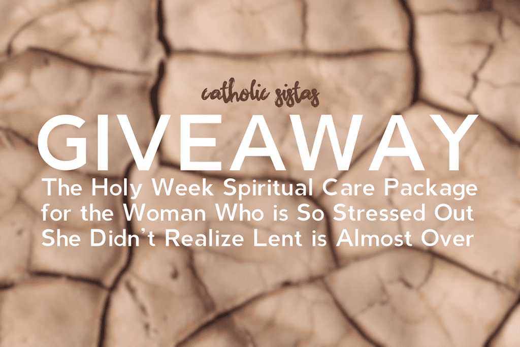 GIVEAWAY The Holy Week Spiritual Care Package for the Woman Who is So Stressed Our She Didnt Realize Lent is Almost Over