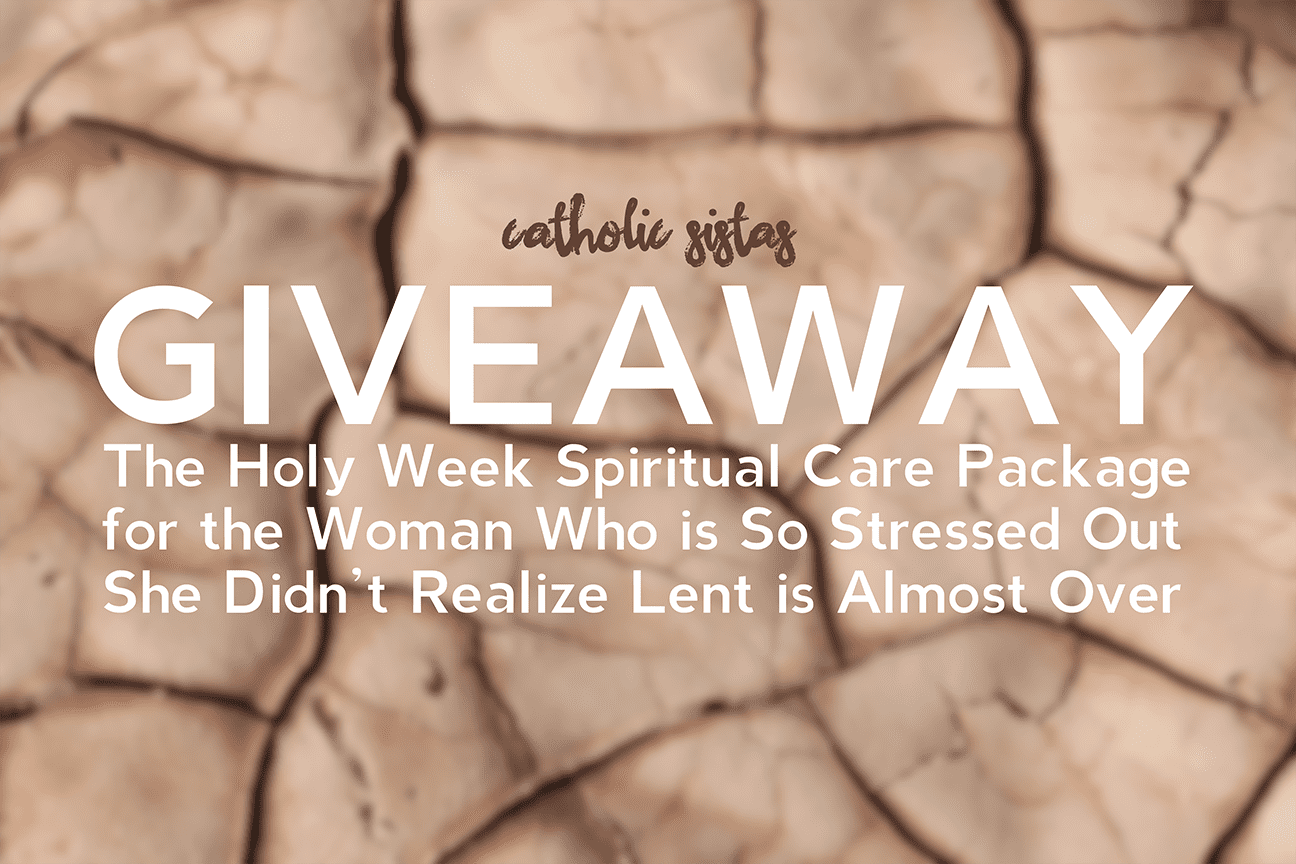 GIVEAWAY The Holy Week Spiritual Care Package for the Woman Who is So Stressed Our She Didnt Realize Lent is Almost Over