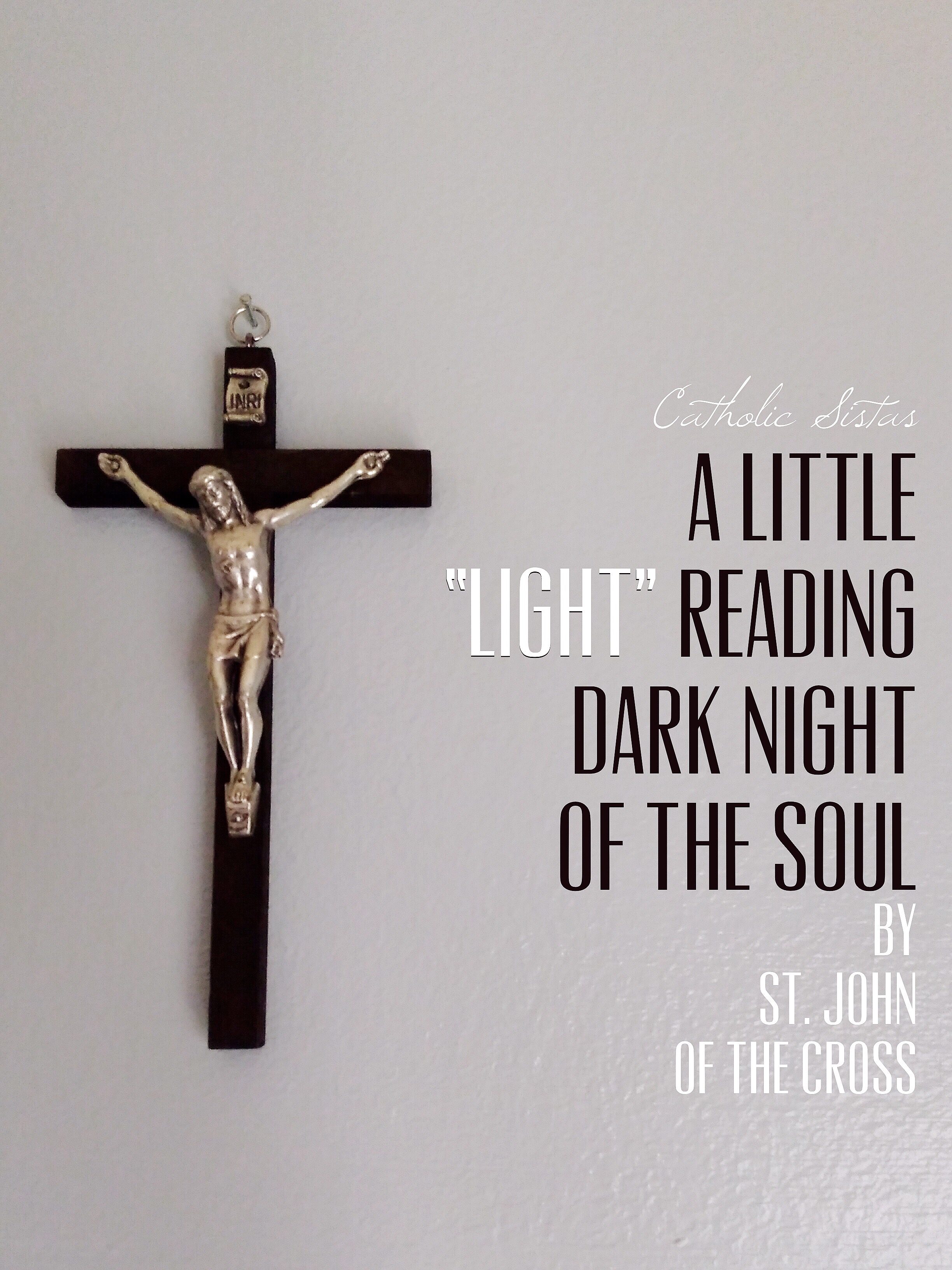 A Little “Light” Reading: Dark Night of the Soul by St. John of the Cross