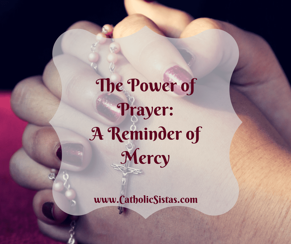 The Power of Prayer_A Reminder of Mercy