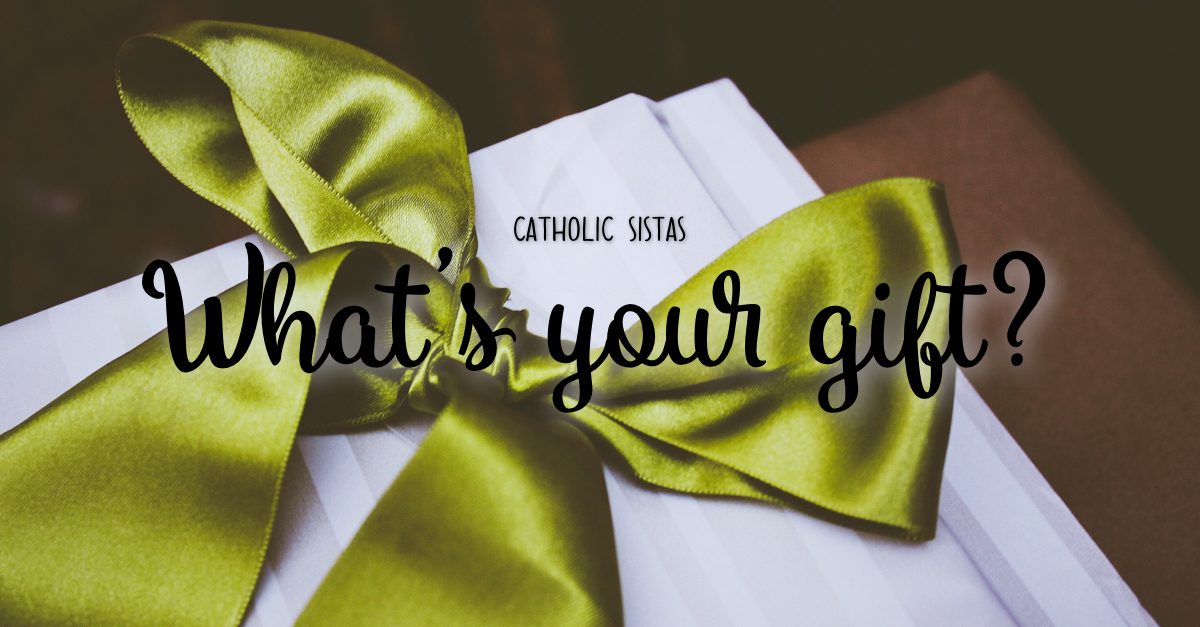 What's Your Gift?
