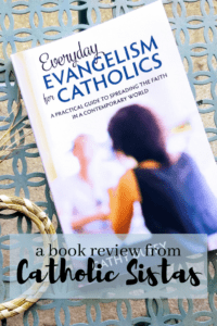 REVIEW Everyday Evangelism for Catholics Cathy Duff
