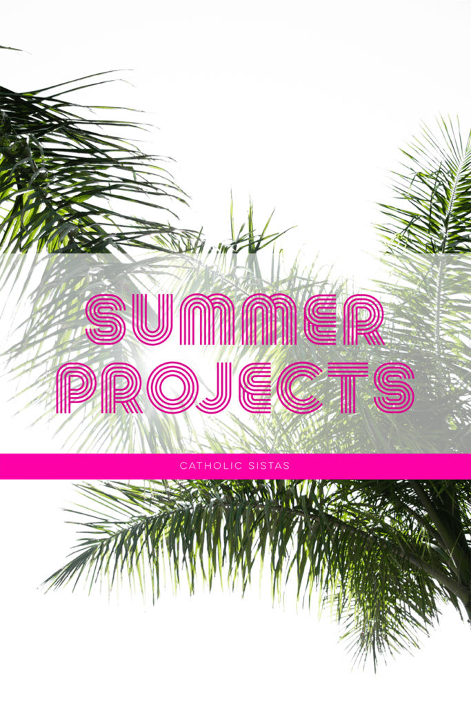 Summer Projects