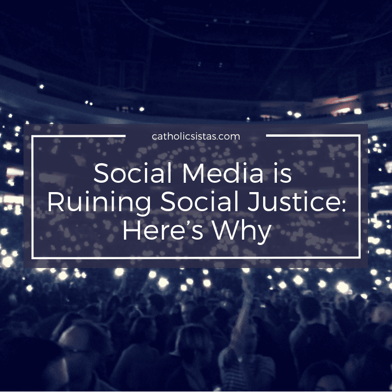 Social Media is Ruining Social Justice Here’s Why