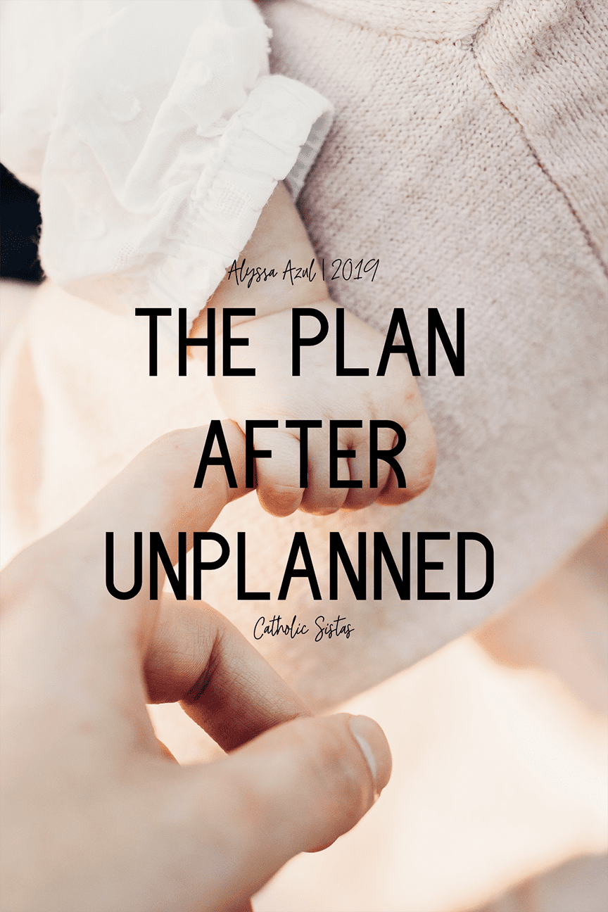 The Plan after Unplanned