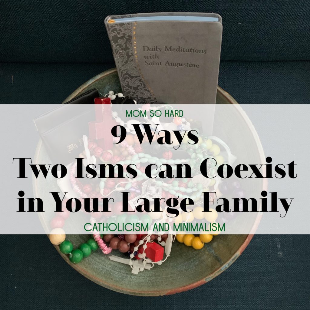 9 Ways Two Isms can Coexist in Your Large Family