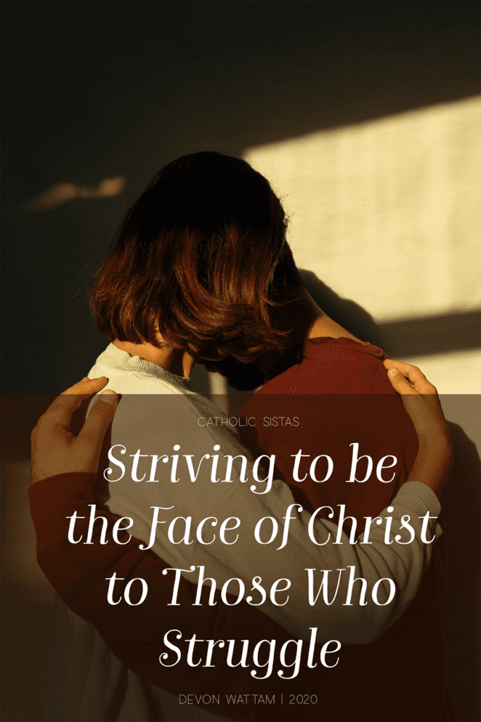 Striving-to-be-the-Face-of-Christ-to-Those-Who-Struggle