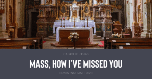 Catholic Mass, quarantine, pandemic, coronavirus